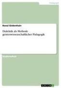 Vorderes Coverbild Dialektik als Methode geisteswissenschaftlicher Pädagogik