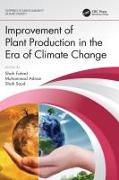 Improvement of Plant Production in the Era of Climate Change