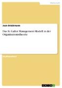 Das St. Galler Management-Modell in der Organisationstheorie