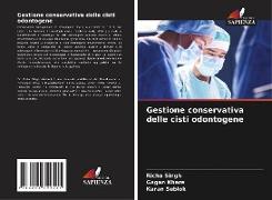 Gestione conservativa delle cisti odontogene