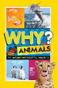 Why? Animals: 99+ Awesome Answers for Curious Kids