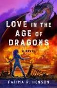 Love in the Age of Dragons