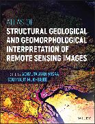 Vorderes Coverbild Atlas of Structural Geological and Geomorphological Interpretation of Remote Sensing Images
