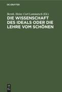 Vorderes Coverbild Die Wissenschaft des Ideals oder die Lehre vom Schönen