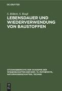 Lebensdauer und Wiederverwendung von Baustoffen