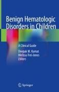 Benign Hematologic Disorders in Children