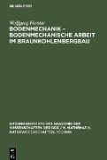 Bodenmechanik - bodenmechanische Arbeit im Braunkohlenbergbau