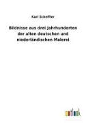 Vorderes Coverbild Bildnisse aus drei Jahrhunderten der alten deutschen und niederländischen Malerei