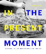 In the Present Moment