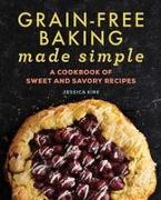 Grain-Free Baking Made Simple