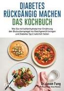 Diabetes rückgängig machen – Das Kochbuch