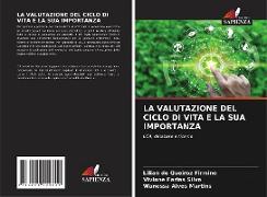 LA VALUTAZIONE DEL CICLO DI VITA E LA SUA IMPORTANZA