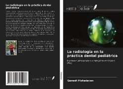 La radiología en la práctica dental pediátrica