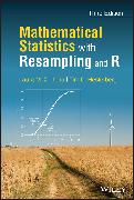 Mathematical Statistics with Resampling and R