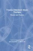 Trauma-Informed Music Therapy