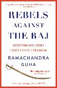 Rebels Against the Raj