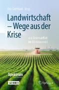 Landwirtschaft - Wege aus der Krise