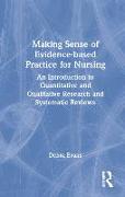 Making Sense of Evidence-based Practice for Nursing