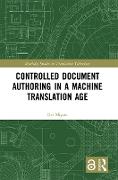 Controlled Document Authoring in a Machine Translation Age