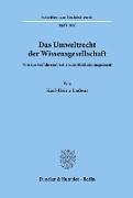 Das Umweltrecht der Wissensgesellschaft