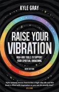 Raise Your Vibration (New Edition)