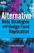 Alternative Beta Strategies and Hedge Fund Replication