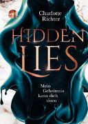 Hidden Lies. Mein Geheimnis kann dich töten