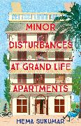 Minor Disturbances at Grand Life Apartments