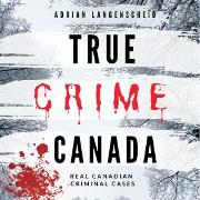 Vorderes Coverbild True Crime Canada