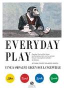 EVERYDAY PLAY – Eine Kampagne gegen die Langeweile