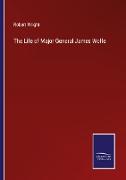 The Life of Major General James Wolfe