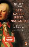 Der Kaiser reist inkognito