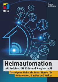 Vorderes Coverbild Heimautomation mit Arduino, ESP8266 und Raspberry Pi