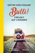 Bulli! Freiheit auf vier Rädern