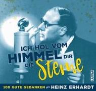 Heinz Erhardt: Ich hol vom Himmel dir die Sterne!