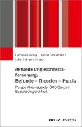 Vorderes Coverbild Aktuelle Ungleichheitsforschung. Befunde - Theorien - Praxis