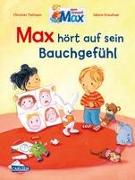 Max-Bilderbücher: Max hört auf sein Bauchgefühl