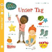 Baby Pixi (unkaputtbar) 117: Unser Tag