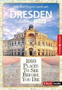 Reiseführer Dresden. Stadtführer inklusive Ebook. Ausflugsziele, Sehenswürdigkeiten, Restaurant & Hotels uvm