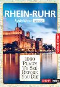 Reiseführer Rhein - Ruhr. Regioführer inklusive Ebook. Ausflugsziele, Sehenswürdigkeiten, Restaurants & Hotels uvm