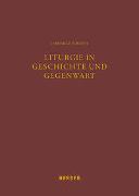 Liturgie in Geschichte und Gegenwart