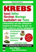 Vorderes Coverbild KREBS hasst Safou, fürchtet Moringa und kapituliert vor Yams