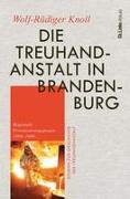 Die Treuhandanstalt in Brandenburg