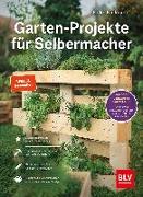 Garten-Projekte für Selbermacher