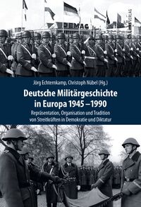 Vorderes Coverbild Deutsche Militärgeschichte in Europa 1945-1990