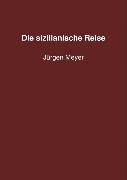 Vorderes Coverbild Die sizilianische Reise
