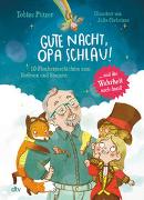 Gute Nacht, Opa Schlau – 10 Flunkergeschichten zum Vorlesen und Staunen