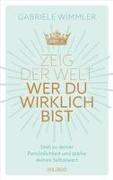 Zeig der Welt, wer du wirklich bist. Steh zu deiner Persönlichkeit und stärke deinen Selbstwert mit Übungen, die das Selbstbewusstsein aufbauen und negative Glaubenssätze auflösen