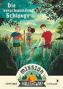 Mission Hollercamp Band 4 - Die verschwundene Schlange