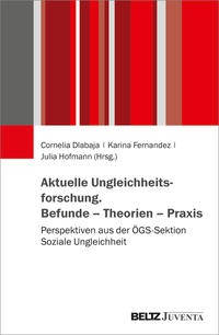 Vorderes Coverbild Aktuelle Ungleichheitsforschung. Befunde - Theorien - Praxis